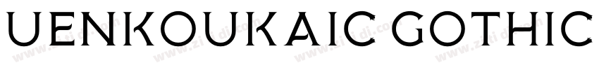 Uenkoukaic Gothic字体转换